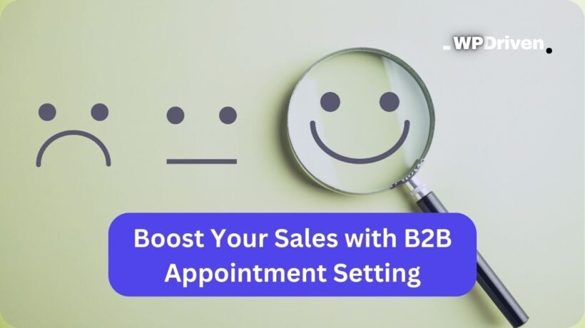 Boost Your Sales with B2B Appointment Setting Pay-Per-Appointment Model