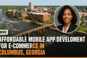 Affordable Mobile App Development For E Commerce In Columbus Georgia